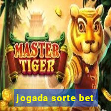 jogada sorte bet